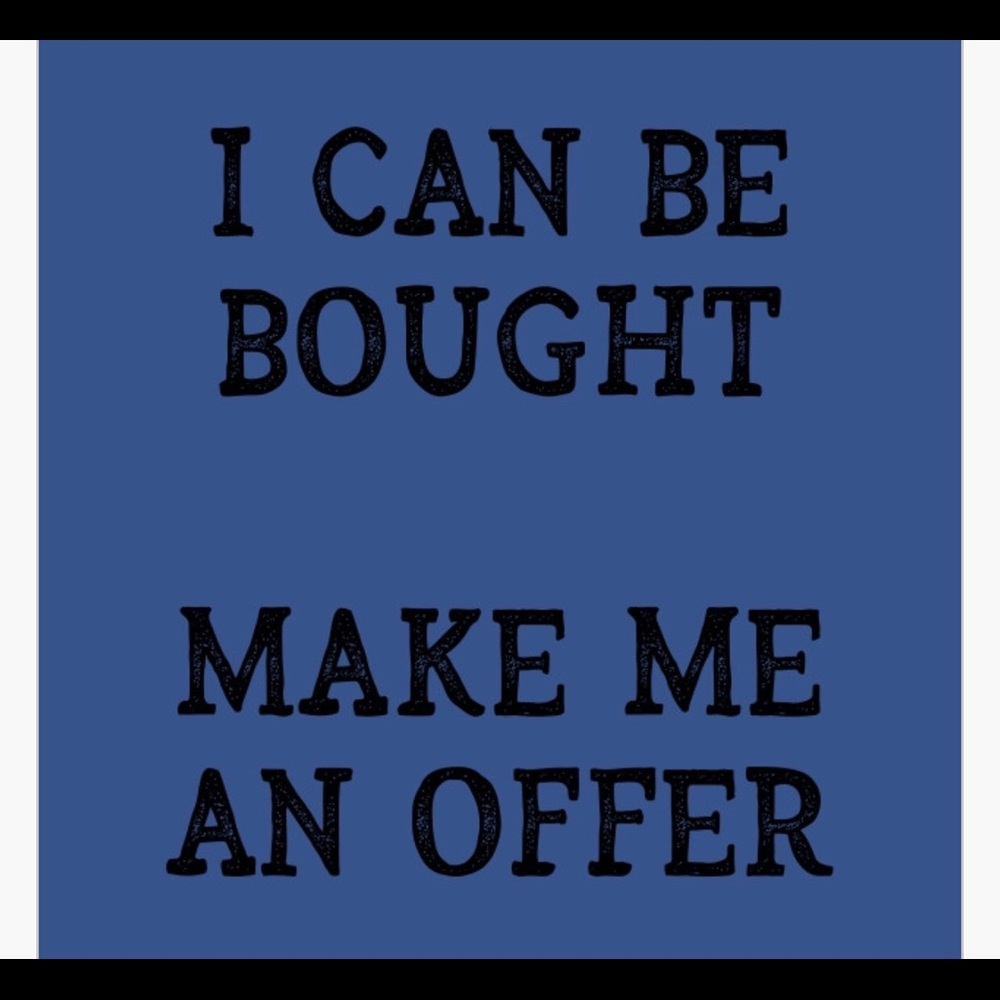 Haggle with me, within reason!